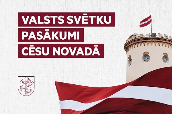 Aicina uz Latvijas Republikas proklamēšanas 106. gadadienas svinībām Cēsīs