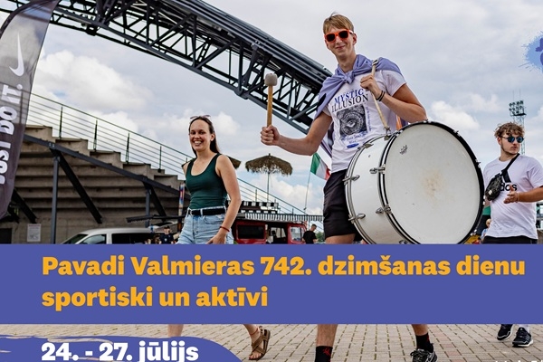 Svini Valmieras 742. dzimšanas dienu sportiski un aktīvi!