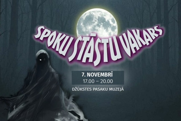 Džūkstes Pasaku muzejs aicina uz stāstnieku vakaru «Spoku stāsti»