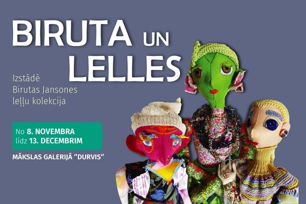 Birutas Jansones autorleļļu kolekcija Mākslas galerijā «Durvis»