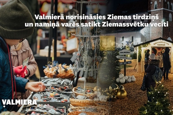 Aicina uz Ziemas tirdziņu Valmierā un namiņā satikt Ziemassvētku vecīti