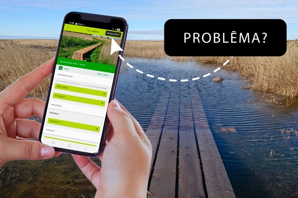 Dabas aizsardzības pārvalde mobilajā lietotnē «Dabas tūrisms» ievieš iespēju operatīvi ziņot par infrastruktūras problēmām