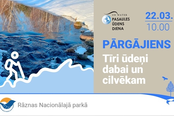 Pasaules Ūdens dienas pārgājienā aicina izzināt Rāznas Nacionālā parka ezeru dārgumus 