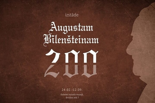 Dobeles novada muzejā istāde «Ausgustam Bīlenšteinam 200»