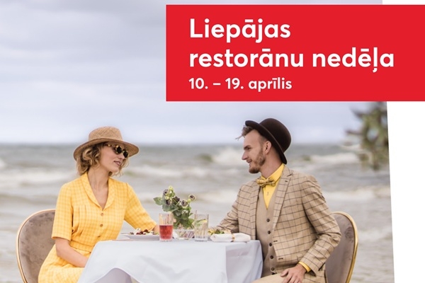 Liepājas pavasara restorānu nedēļa – Izgaršo Liepāju! 