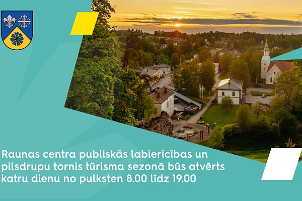 Smiltenes novads: Raunas centra publiskās labierīcības un pilsdrupu tornis būs pieejams visās nedēļas dienās