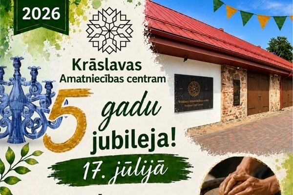 Krāslavas Amatniecības centrs svinēs 5 gadu jubileju