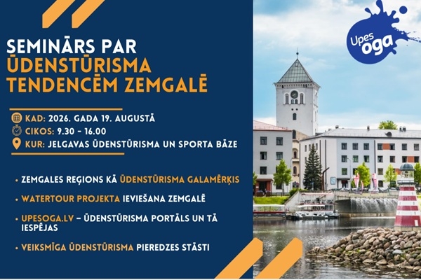 Jelgavā notiks seminārs par jaunākajām ūdenstūrisma tendencēm Zemgales reģionā