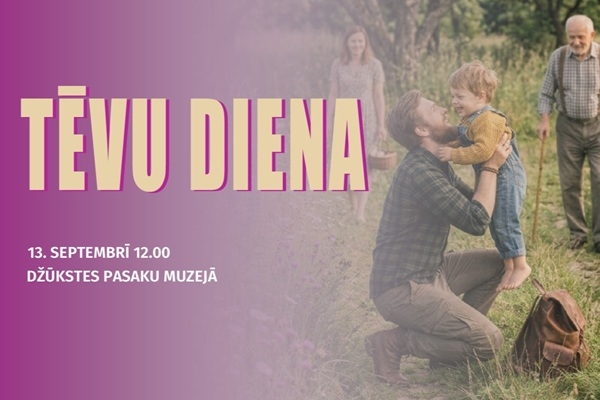 Tēvu dienu Džūkstes Pasaku muzejā svinēs ar pankūkām, ābolu ievārījumu un ģimeniskiem pārbaudījumiem
