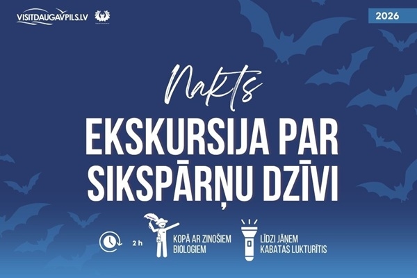 Starptautisko tūrisma dienu Daugavpilī svinēs ar nakts sikspārņu ekskursiju