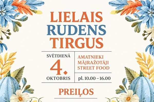 Preiļos notiks Lielais rudens tirgus