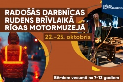 Atpūtas un ceļojumu piedāvājumi 17.10.2024 - 23.10.2024 Radošās darbnīcas rudens brīvlaikā  Motormuzejs