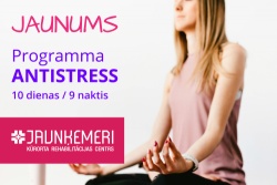 Nē stresam! Jā - programmai "ANTISTRESS"! Rehabilitācijas centrs Jaunķemeri