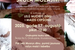 Atpūtas un ceļojumu piedāvājumi 14.08.2025 - 20.08.2025 Mazā tradīciju skola Andrupenes lauku sētā Krāslavas TIC
