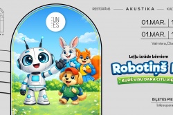 Atpūtas un ceļojumu piedāvājumi 23.02.2026 - 01.03.2026 Leļļu izrāde bērniem - Robotiņš Mi Valmieras novada Tūrisma pārvalde