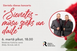 Atpūtas un ceļojumu piedāvājumi 02.03.2026 - 05.03.2026 “Sievietes — mūsu spēks un daile” Rēzeknes pilsētas TIC