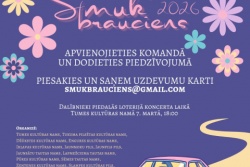 Atpūtas un ceļojumu piedāvājumi 02.03.2026 - 04.03.2026 Smuk'brauciens 2026 Tukuma TIC