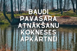 Atpūtas un ceļojumu piedāvājumi 27.03.2026 - 02.04.2026 Baudi pavasari Kokneses apkārtnē Aizkraukles novada TIC