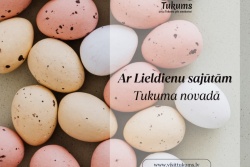 Atpūtas un ceļojumu piedāvājumi 02.04.2026 - 06.04.2026 Lieldienu brīvdienas Tukuma pusē. Tukuma TIC