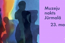 Muzeju nakts Jūrmalā
