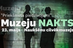 Muzeju nakts Naukšēnu Cilvēkmuzejā Valmieras novada Tūrisma pārvalde