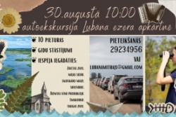 Atpūtas un ceļojumu piedāvājumi 22.08.2026 - 28.08.2026 Auto ekskursija "Lubāna ezera apkārtne" Madonas TIC