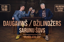 Atpūtas un ceļojumu piedāvājumi 22.09.2026 - 28.09.2026 Daugaviņš un Džilindžers Valmierā Visit.valmiera.lv