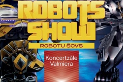Robotu šovs koncertzālē "Valmiera" Visit.valmiera.lv