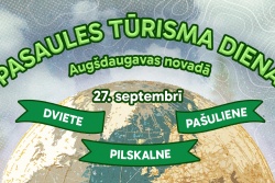 Atpūtas un ceļojumu piedāvājumi 26.09.2026 - 27.09.2026 Pasaules Tūrisma diena Augšdaugavas novadā Augšdaugavas novada Tūrisma nodaļa