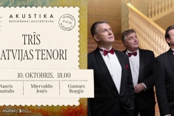 Atpūtas un ceļojumu piedāvājumi 05.10.2026 - 11.10.2026 Trīs Latvijas tenori "Akustikā" Visit.valmiera.lv