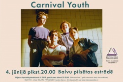 Atpūtas un ceļojumu piedāvājumi 24.05.2022 - 31.05.2022 "Carnival Youth" koncerts Balvos Balvu TIC