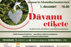 Atpūtas un ceļojumu piedāvājumi 24.11.2022 - 01.12.2022 Jelgavas Tornī lekcija “Dāvanu etiķete” Jelgavas reģionālais tūrisma centrs