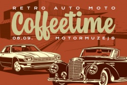 Atpūtas un ceļojumu piedāvājumi 04.09.2024 - 08.09.2024 Tēvu dienas "Coffeetime" Motormuzejs