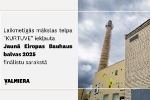 Valmieras «Kurtuve» kļūst par finālistu «Jaunā Eiropas Bauhaus balvai 2025»