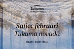 Februāra sākums Tukuma novadā