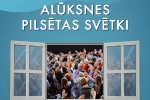 Alūksne aicina «ielogoties» vasaras skaistākajos svētkos