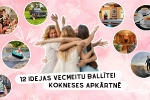 12 idejas vecmeitu ballītei Kokneses apkārtnē
