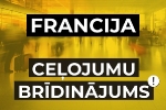 Ārlietu ministrija brīdina ceļotājus par situāciju Francijā