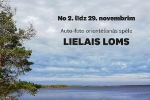 Ķer «Lielo lomu» aizraujošā auto-foto orientēšanās spēlē Valmieras novadā!